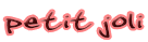 petit joli 